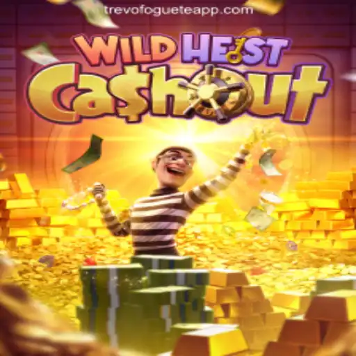 Unveiling WildHeistCashout: A Thrilling Adventure on TREVOFOGUETE.COM Casino Platform